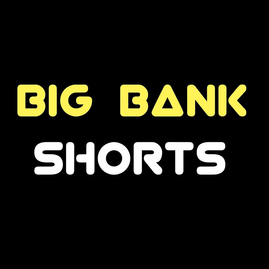 Big Bank shorts - YouTube