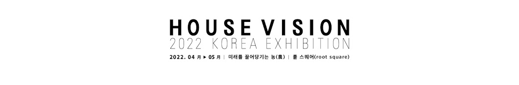 KOREA HOUSE VISION