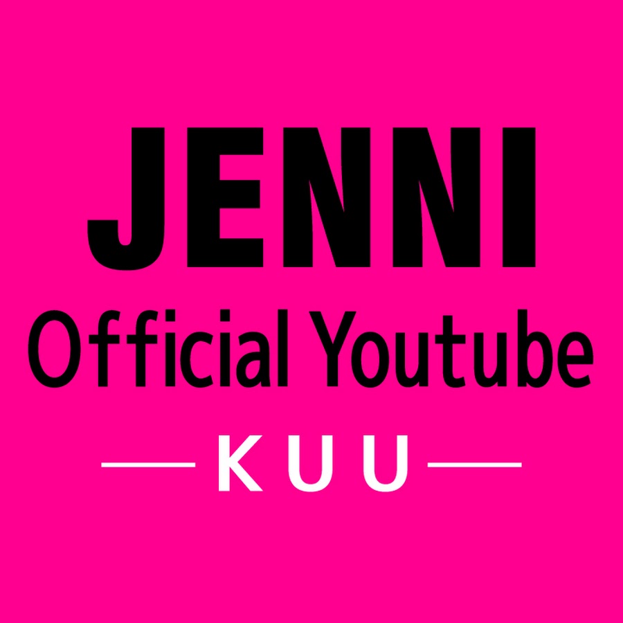 JENNI OFFICIAL YOUTUBEーKUUー - YouTube