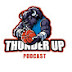 Thunder Up Podcast