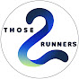 Those 2 Runners