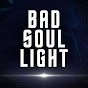 BAD SOUL LIGHT