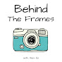 Behind The Frames Podcast