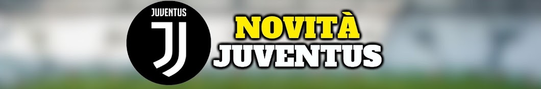 NOVITÀ JUVENTUS