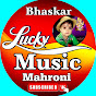 Lucky Music Mahroni