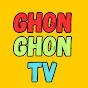 Ghon Ghon Tv