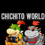 Chichito World