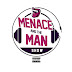 Menace and The Man