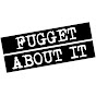 Fugget About It - 9 Story