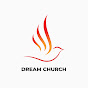 HỘI THÁNH MƠ ƯỚC - DREAM CHURCH