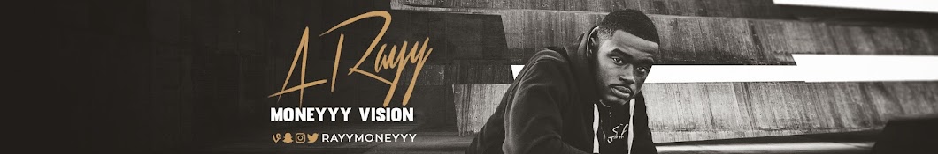 Rayy Moneyyy Visions Banner