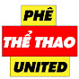 Phê Thể Thao United