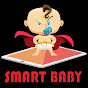 Smart Happy Baby ( Educational, Safe Baby Videos)