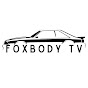 Foxbody TV