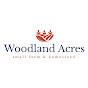 Woodland Acres | small farm & homestead