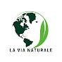 LA VIA  NATURALE