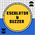 escalator & buzzer