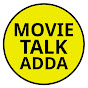 Movie Talk Adda