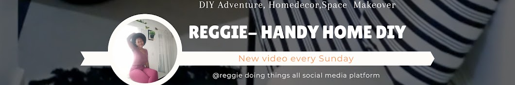 Reggie Doing Things | DIY