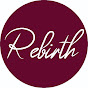 Rebirth  official vlogs 