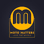 Moto Matters