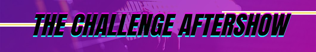 The Challenge Aftershow Banner