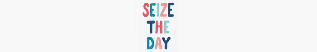 씨즈더데 | Seize the day