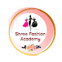 Shree Fashion Academy 