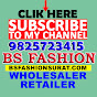 BS FASHION SURAT - Online Wholesale Business