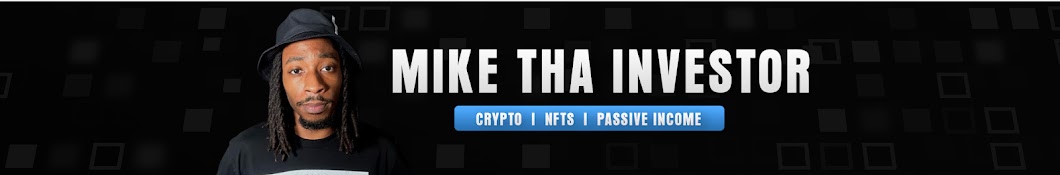 Mike Tha Investor Banner