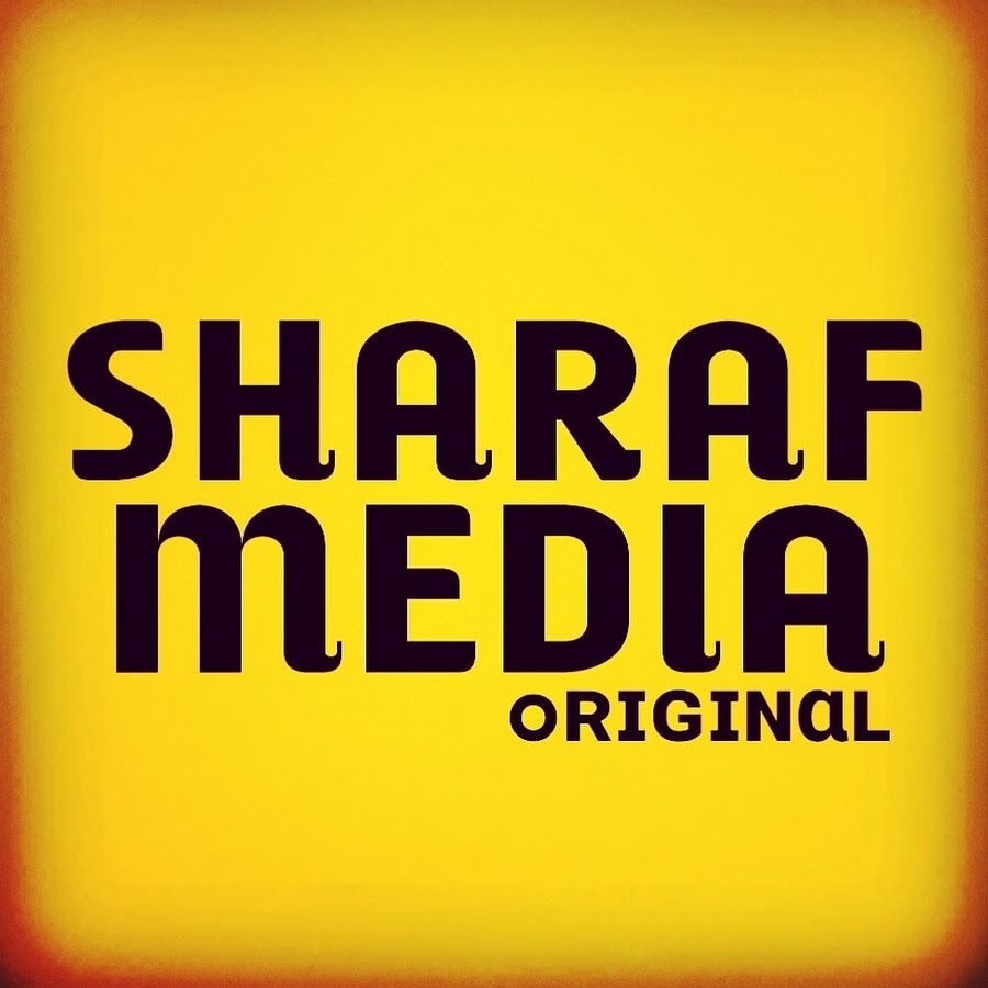 SHARAF MEDIA oʀɪɢɪɴαʟ - YouTube