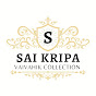 Sai Kripa Vaivahik Collection 