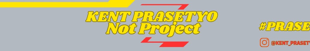 Kent Prasetyo NotProject