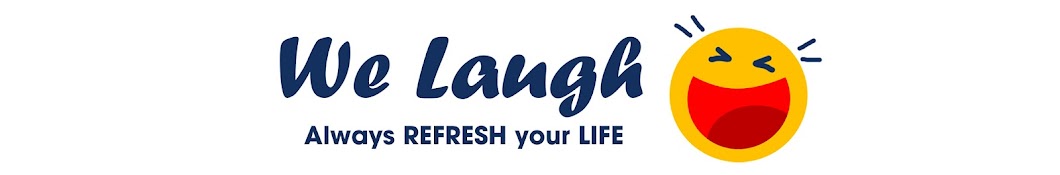 We laugh Banner