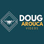 Doug Arouca Vídeos