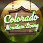 Colorado Mountain Living