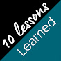 10 Lessons Learned
