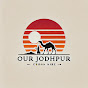 Our_jodhpur_