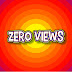 ZERO VIEWS BR