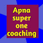 apna super one coaching