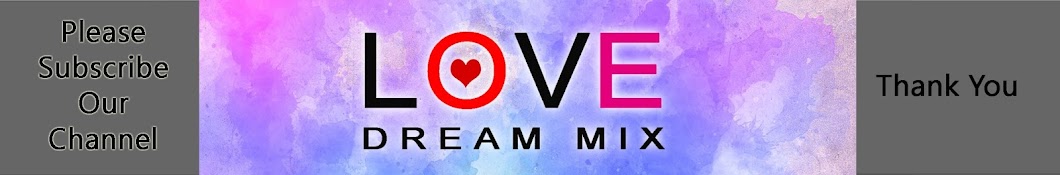 Love Dream Mix Banner