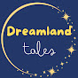 Dreamland Tales