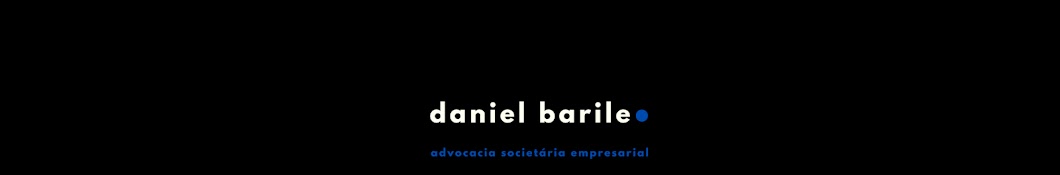 Daniel Barile | Advocacia Societária Empresarial