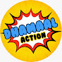 Dhamaal Action