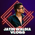 Jatin Waldia Vlogs