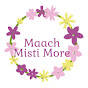 Maach Misti More