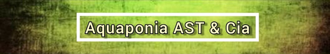 Aquaponia AST & Cia