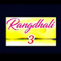 RANGDHALI 3