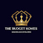 THE BUDGET HOMES 