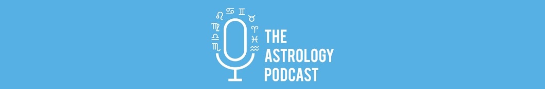The Astrology Podcast Banner